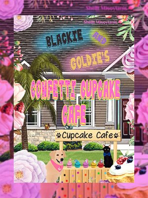 cover image of Blackie and Goldie's Confetti Cupcake Cafe